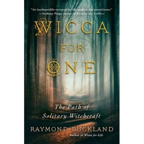 Wicca for One: The Path of Solitary Witchcraft -- Raymond Buckland - Picture 1 of 2
